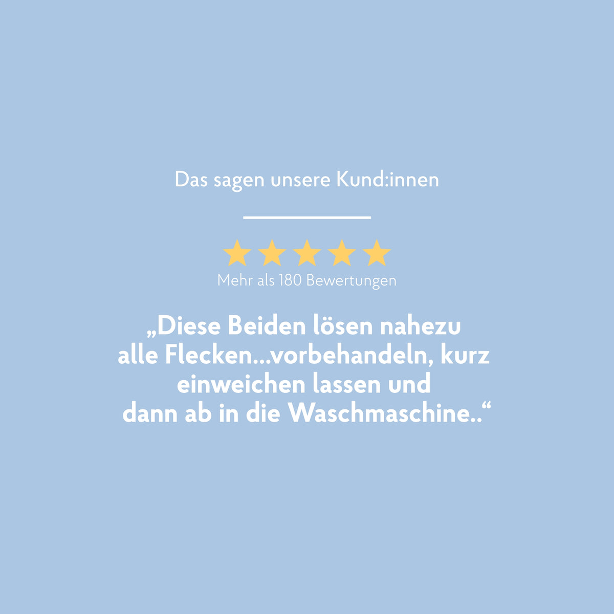 Kundenstimme zur Fleckenvorbehandlung